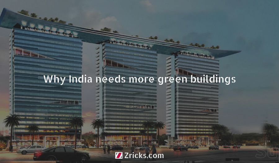 Why India needs more green buildings? Update